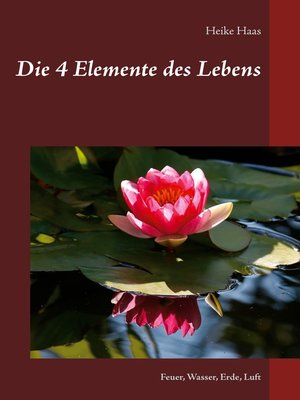cover image of Die 4 Elemente des Lebens